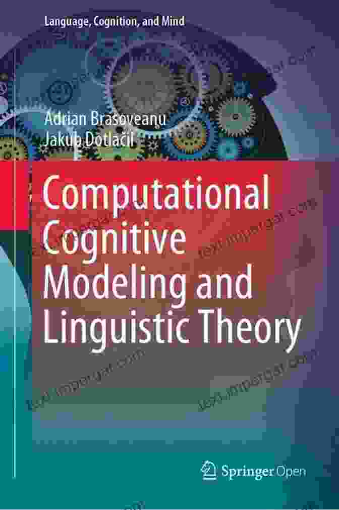 Book Cover Image For Computational Cognitive Modeling And Linguistic Theory Computational Cognitive Modeling And Linguistic Theory (Language Cognition And Mind 6)