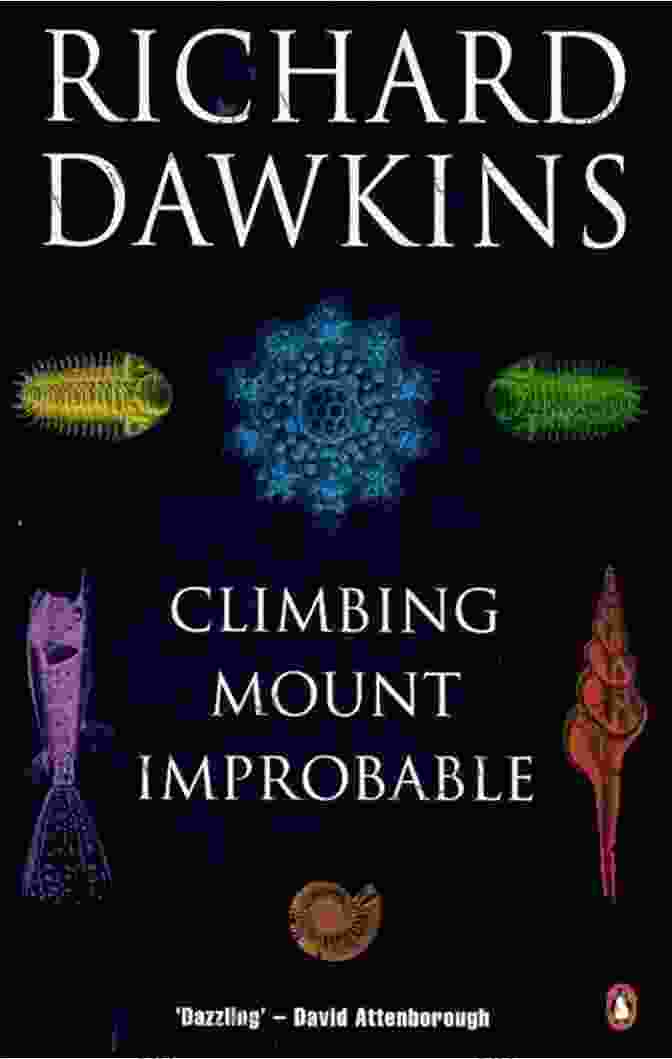 Climbing Mount Improbable Book Cover Climbing Mount Improbable Richard Dawkins