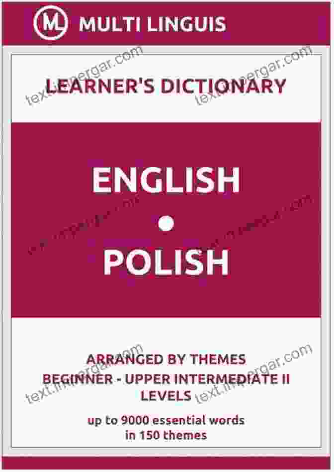 English Polish Learner Dictionary Arranged By Themes Beginner Upper English Polish Learner S Dictionary (Arranged By Themes Beginner Upper Intermediate II Levels) (Polish Language)