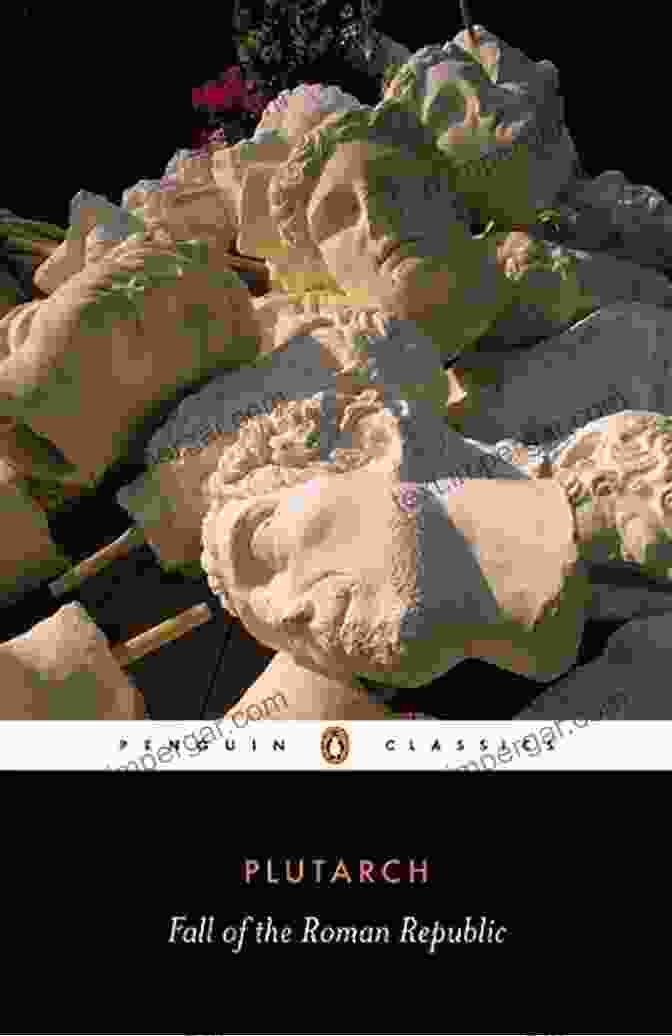 Fall Of The Roman Republic Book Cover Fall Of The Roman Republic: Six Lives (Penguin Classics)