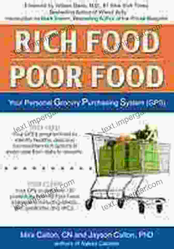 Rich Food, Poor Food Book Cover Rich Food Poor Food: The Ultimate Grocery Purchasing System (GPS)