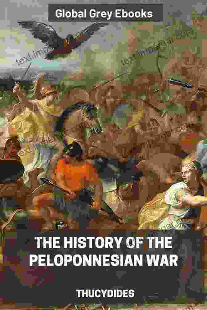 The Complete History Of The Peloponnesian War And Its Aftermath By Thucydides Peloponnesian War: The Complete History Of The Peloponnesian War And Its Aftermath From The Primary Sources