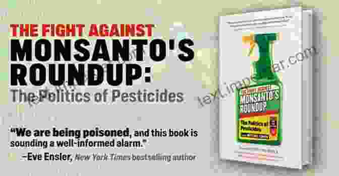 The Politics Of Pesticides Book Cover The Fight Against Monsanto S Roundup: The Politics Of Pesticides