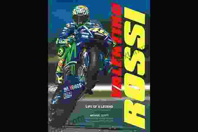 Valentino Rossi Life Of Legend Book Cover Valentino Rossi: Life Of A Legend