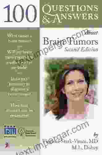 100 Questions Answers About Brain Tumors (100 Questions And Answers About )