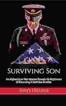 Surviving Son: An Afghanistan War Veteran Reveals His Nightmare Of Becoming A Gold Star Brother