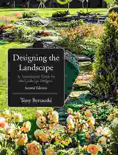 Designing The Landscape: An Introductory Guide For The Landscape Designer