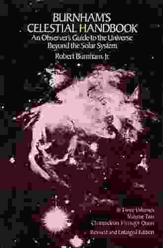 Burnham S Celestial Handbook Volume Two: An Observer S Guide To The Universe Beyond The Solar System (Dover On Astronomy 2)