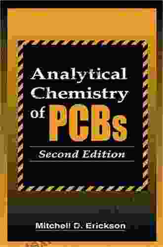 Analytical Chemistry Of PCBs Mitchell D Erickson