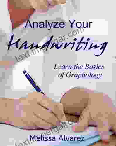 Analyze Your Handwriting: Learn The Basics Of Graphology