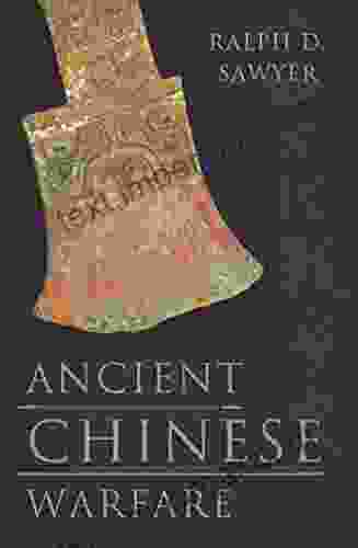 Ancient Chinese Warfare Ralph D Sawyer