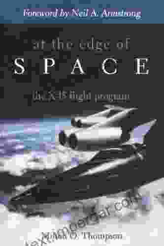 At The Edge Of Space: The X 15 Flight Program