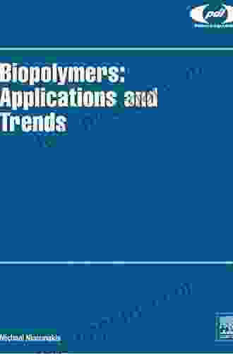 Biopolymers: Applications And Trends (Plastics Design Library)