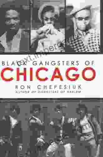 Black Gangsters Of Chicago Ron Chepesiuk