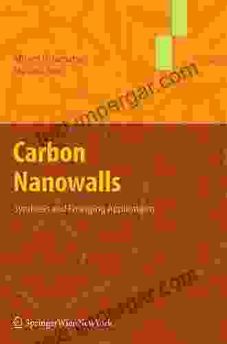 Carbon Nanowalls: Synthesis And Emerging Applications