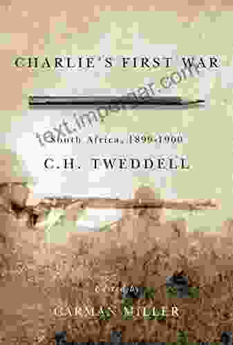 Charlie S First War: South Africa 1899 1900