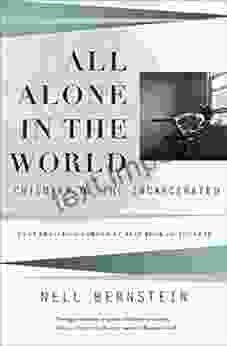 All Alone In The World: Children Of The Incarcerated