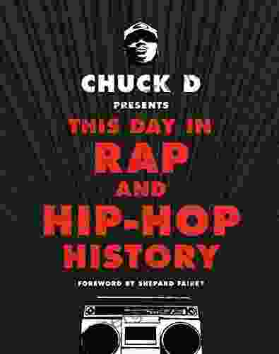 Chuck D Presents This Day In Rap And Hip Hop History