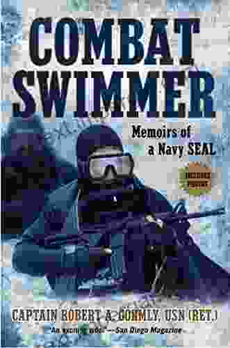 Combat Swimmer: Memoirs Of A Navy SEAL