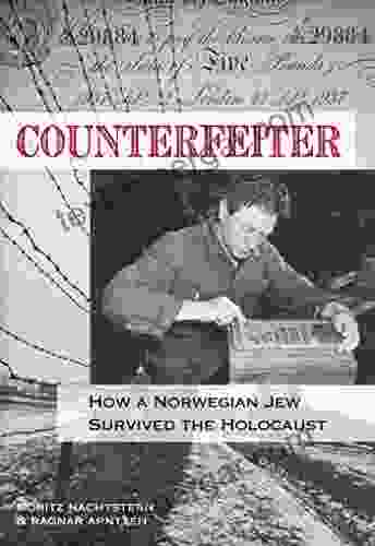 Counterfeiter: How A Norwegian Jew Survived The Holocaust