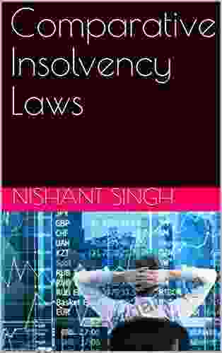 Comparative Insolvency Laws Nishant Singh