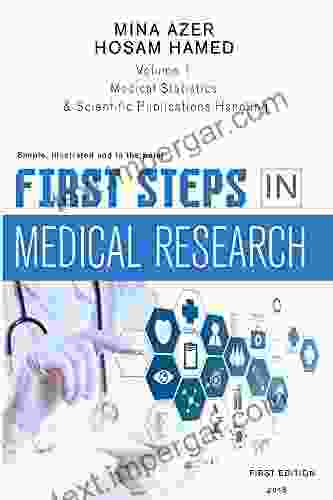 First Steps In Medical Research: Medical Statistics Scientific Publications Handling