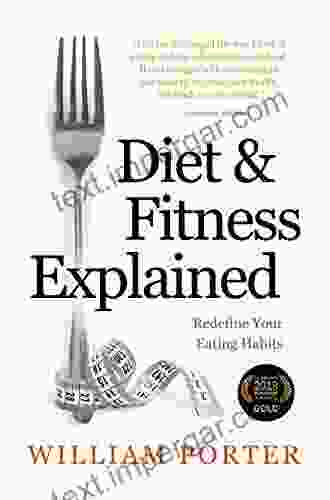 Diet And Fitness Explained William Porter