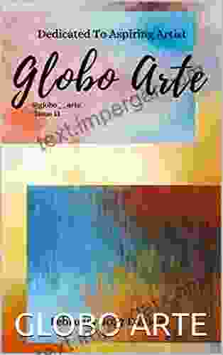 GLOBO ARTE: A FEBRUARY 2024 ART MAGAZINE