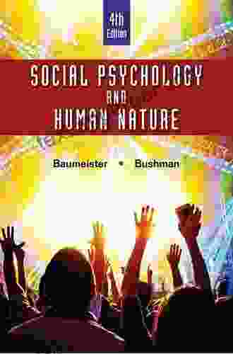 Social Psychology And Human Nature Comprehensive Edition