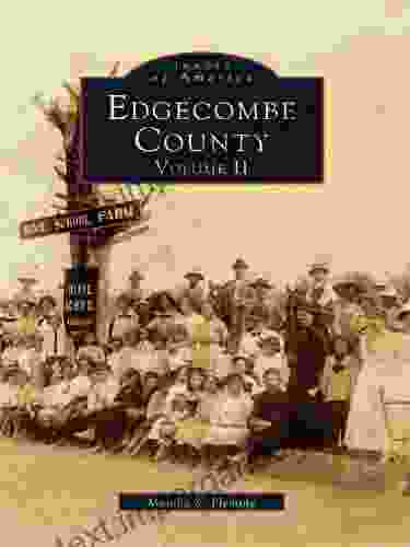 Edgecombe County: Volume II (Images Of America)