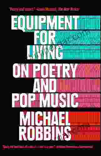 Equipment For Living: On Poetry And Pop Music