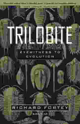 Trilobite: Eyewitness To Evolution Richard Fortey