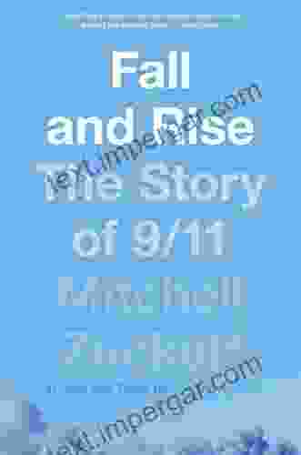 Fall And Rise: The Story Of 9/11