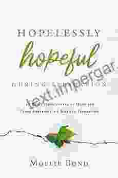 Hopelessly Hopeful During Separation: 28 Daily Devotionals Of Hope For Those Experiencing Marital Separation