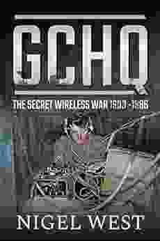 GCHQ: The Secret Wireless War 1900 1986