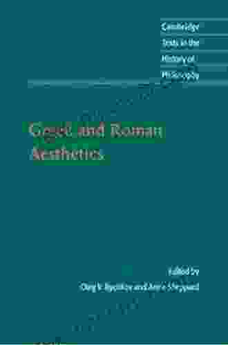 Greek And Roman Aesthetics (Cambridge Texts In The History Of Philosophy)