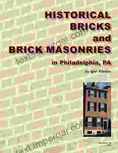 HISTORICAL BRICKS And BRICK MASONRIES In Philadelphia PA (Architectural Details 1)