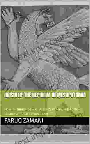 Origin Of The Nephilim In Mesopotamia: How The Anunnaki Giants The Watchers And Apkallu Became A Global Phenomenon