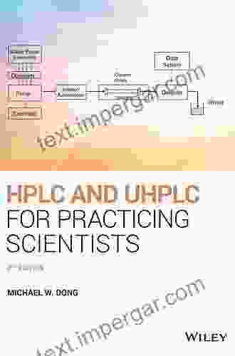 HPLC And UHPLC For Practicing Scientists