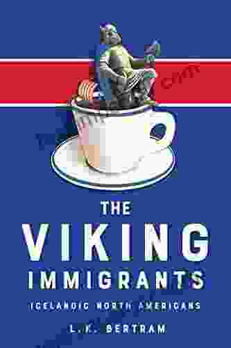 The Viking Immigrants: Icelandic North Americans (Studies In Gender And History 49)