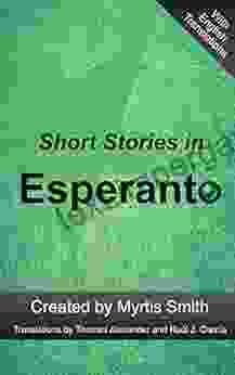 Short Stories In Esperanto Myrtis Smith