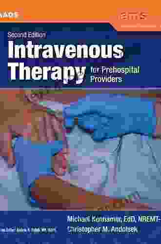 Intravenous Therapy For Prehospital Providers (EMS Continuing Education)