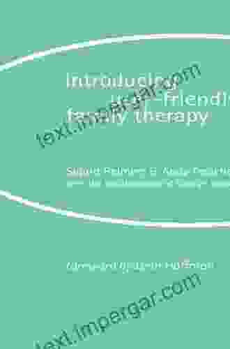 Introducing User Friendly Family Therapy Sigurd Reimers