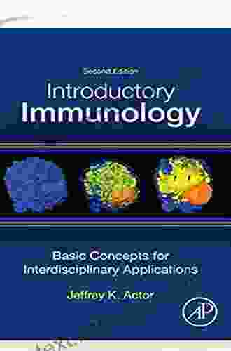 Introductory Immunology: Basic Concepts For Interdisciplinary Applications