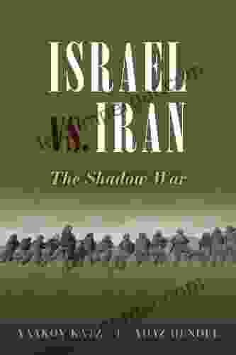 Israel Vs Iran: The Shadow War