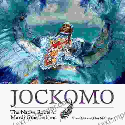 Jockomo: The Native Roots Of Mardi Gras Indians