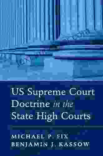 US Supreme Court Doctrine In The State High Courts