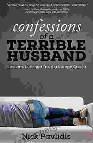 Confessions Of A Terrible Husband: Lessons Learned From A Lumpy Couch