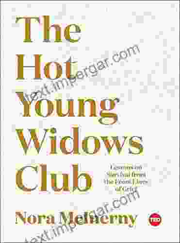 The Hot Young Widows Club: Lessons On Survival From The Front Lines Of Grief (TED Books)