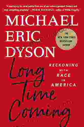 Long Time Coming: Reckoning With Race In America